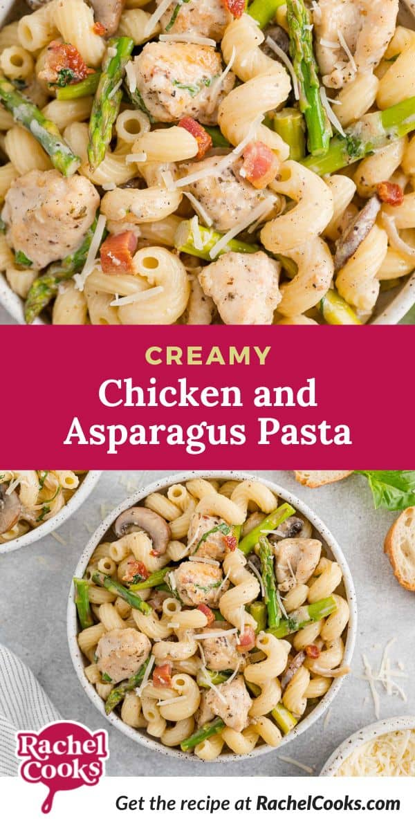 Pasta, text overlay reads "creamy chicken and asparagus pasta."