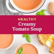 Soup, text reads "healthy creamy tomato soup."
