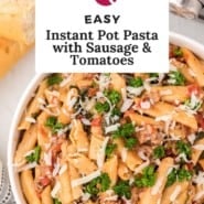 Pasta, text reads "easy instant pot pasta with sausage and tomatoes."