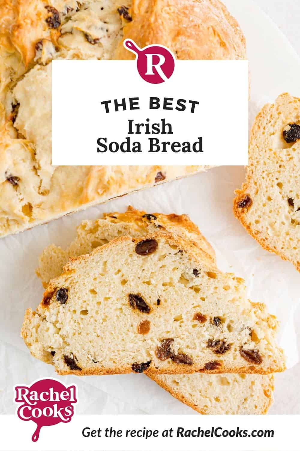 Bread, text reads "the best irish soda bread."