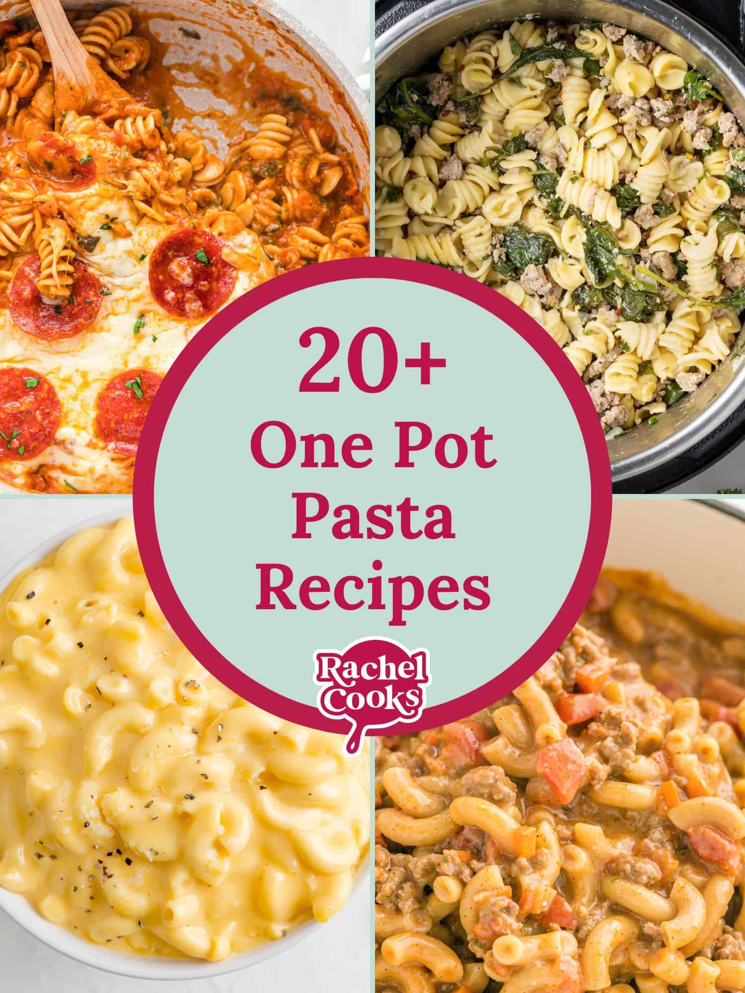 Four images, text reads "20+ one pot pasta recipes."