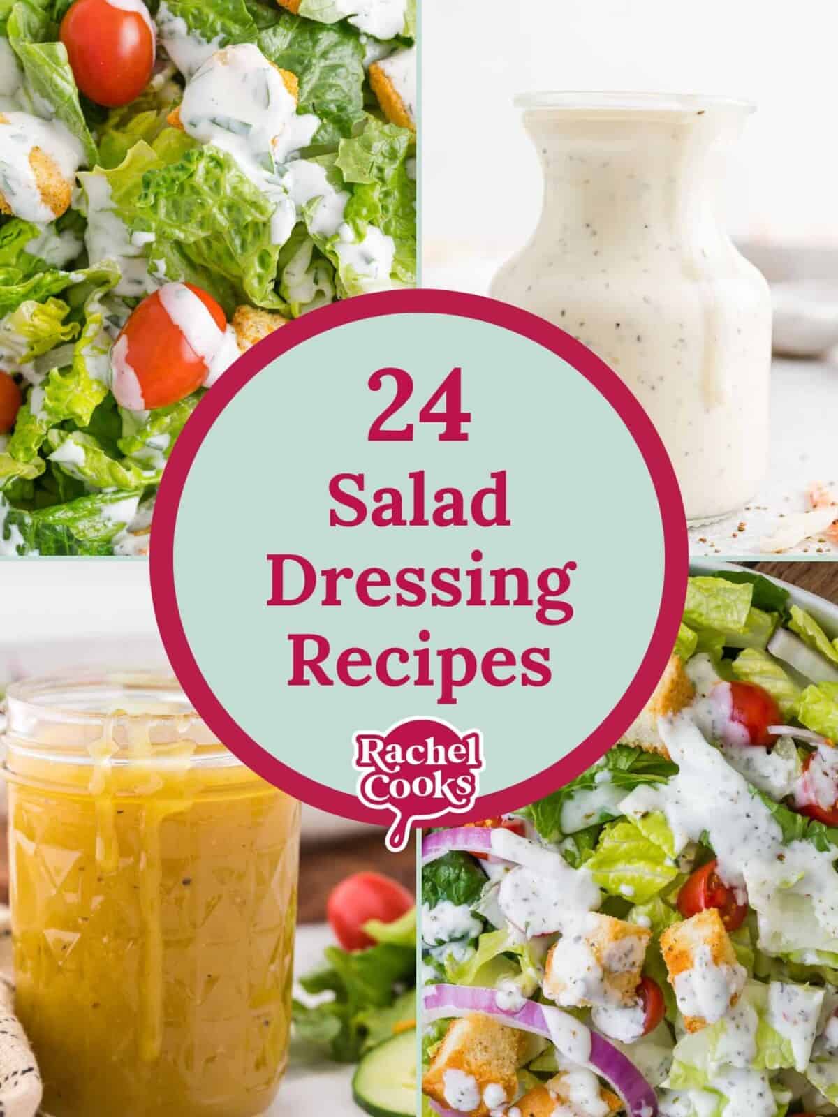 Four images, text reads "24 salad dressing recipes."