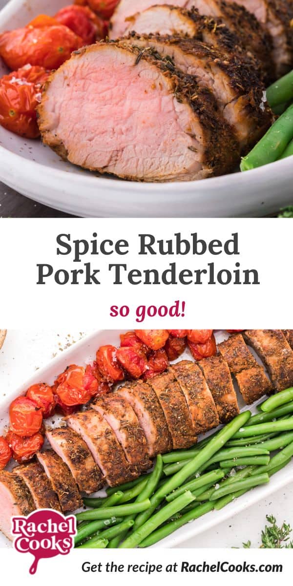 Pork, text overlay reads "spice rubbed pork tenderloin - so good."