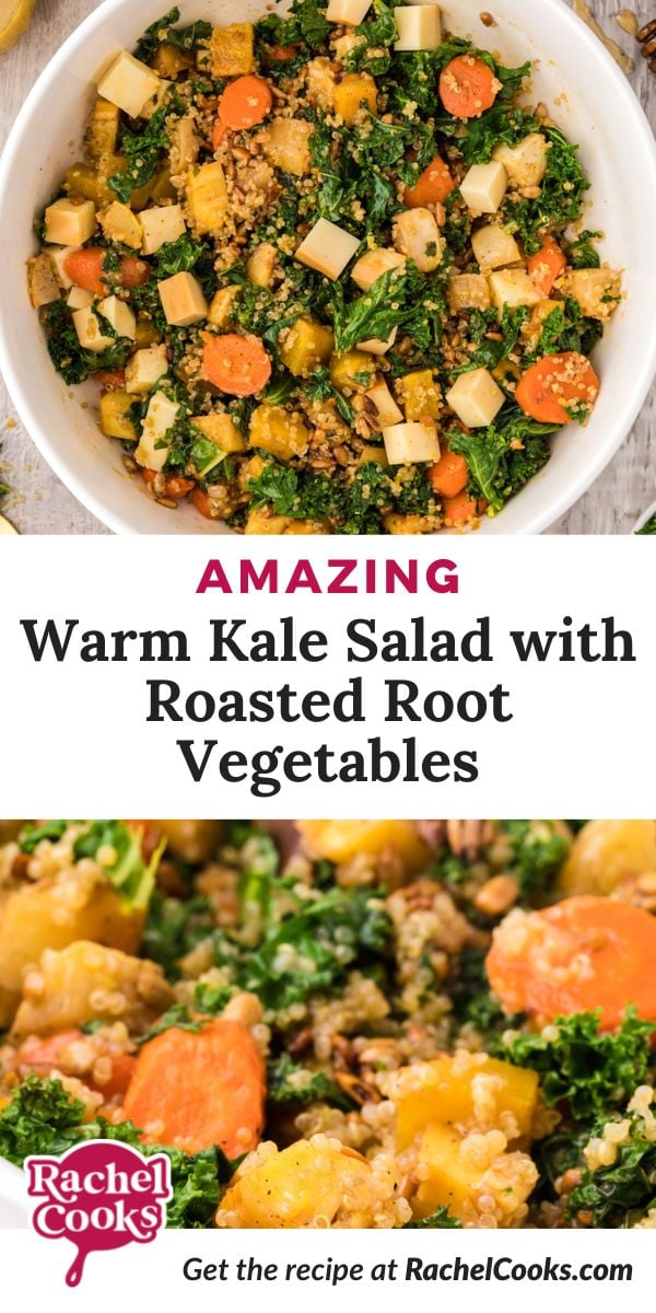 Salad, text reads "amazing warm kale salad with roasted root vegetables."