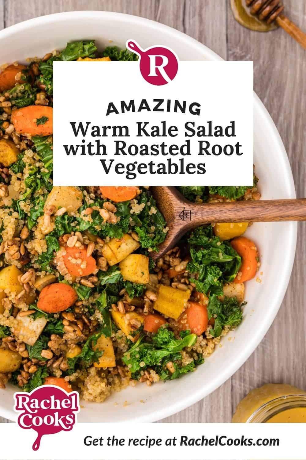 Salad, text reads "amazing warm kale salad with roasted root vegetables."