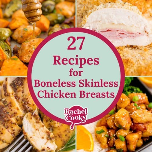 Round up graphic for boneless skinless chicken breast recipes.