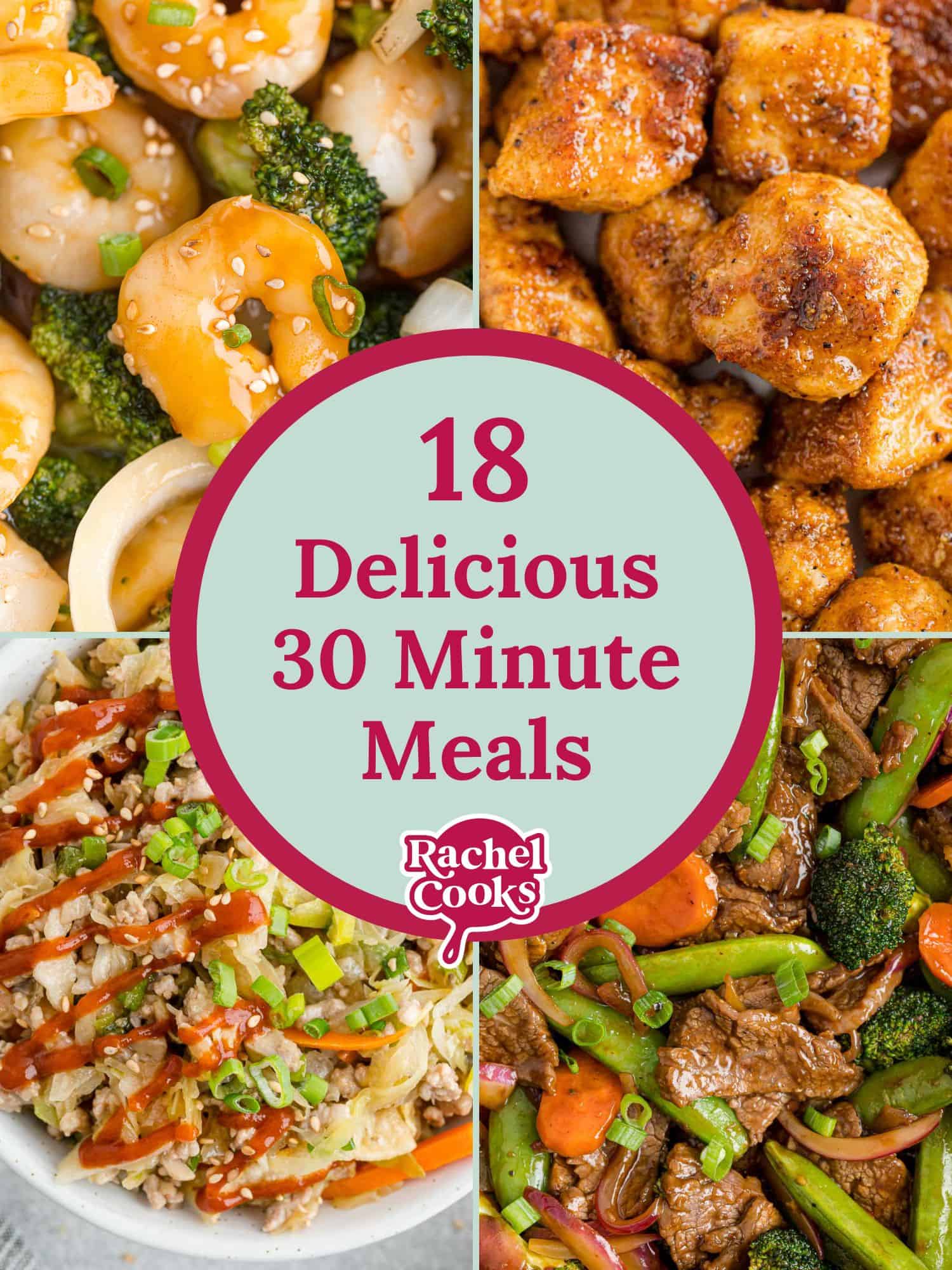 Graphic with text that reads "18 delicious 30 minute meals."