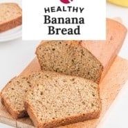 Healthy banana bread Pinterest graphic.