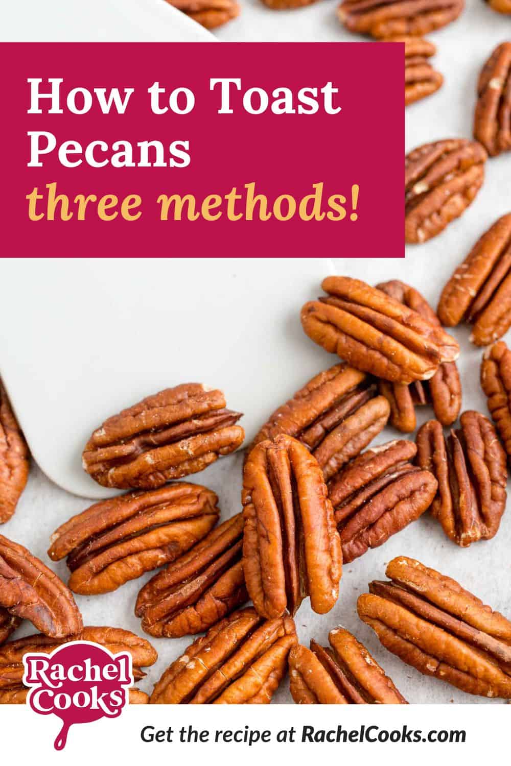 How to toast pecans pinterest graphic.