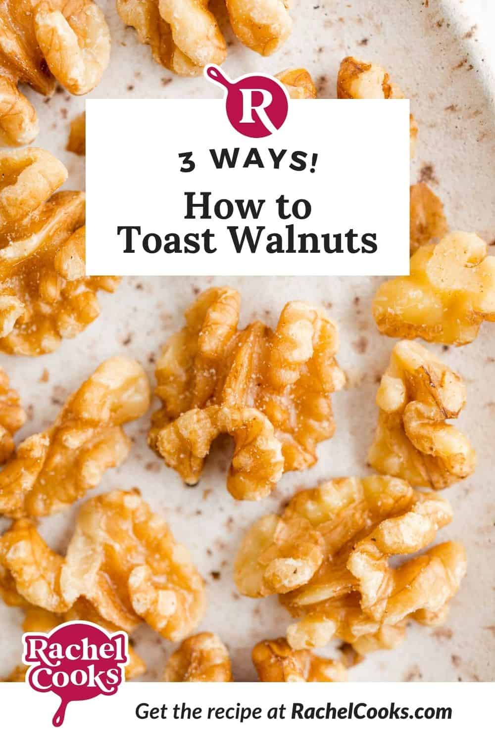 How to toast walnuts Pinterest image with text and photos.
