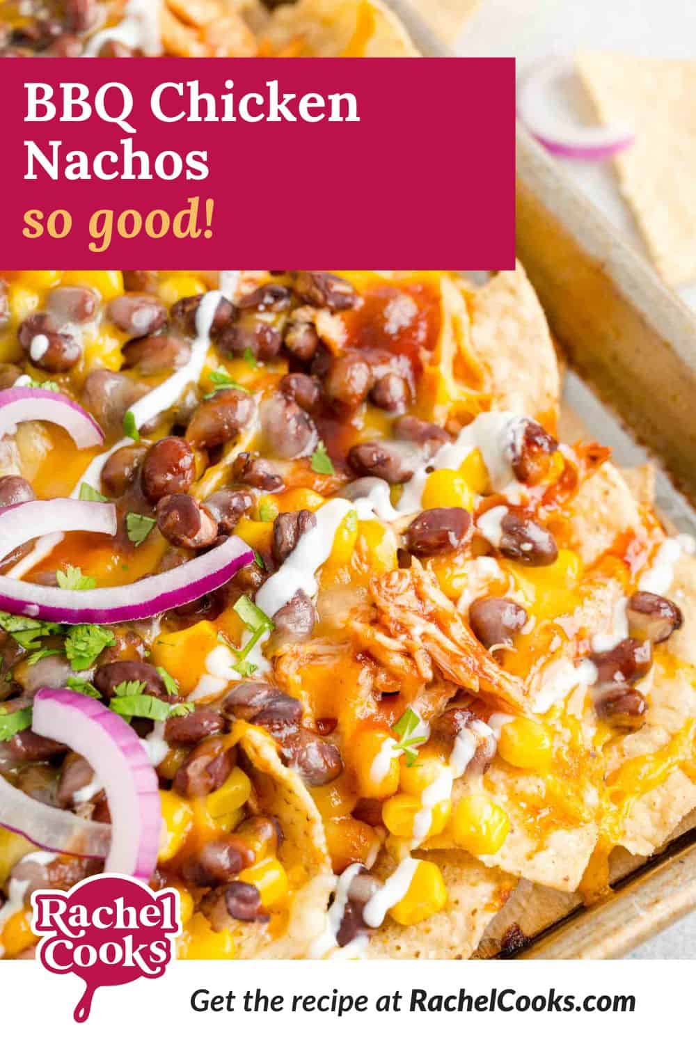 BBQ chicken nachos Pinterest graphic with text and images.