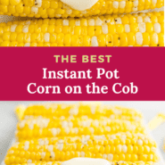 Instant Pot corn on the cob Pinterest graphic with text and photos.