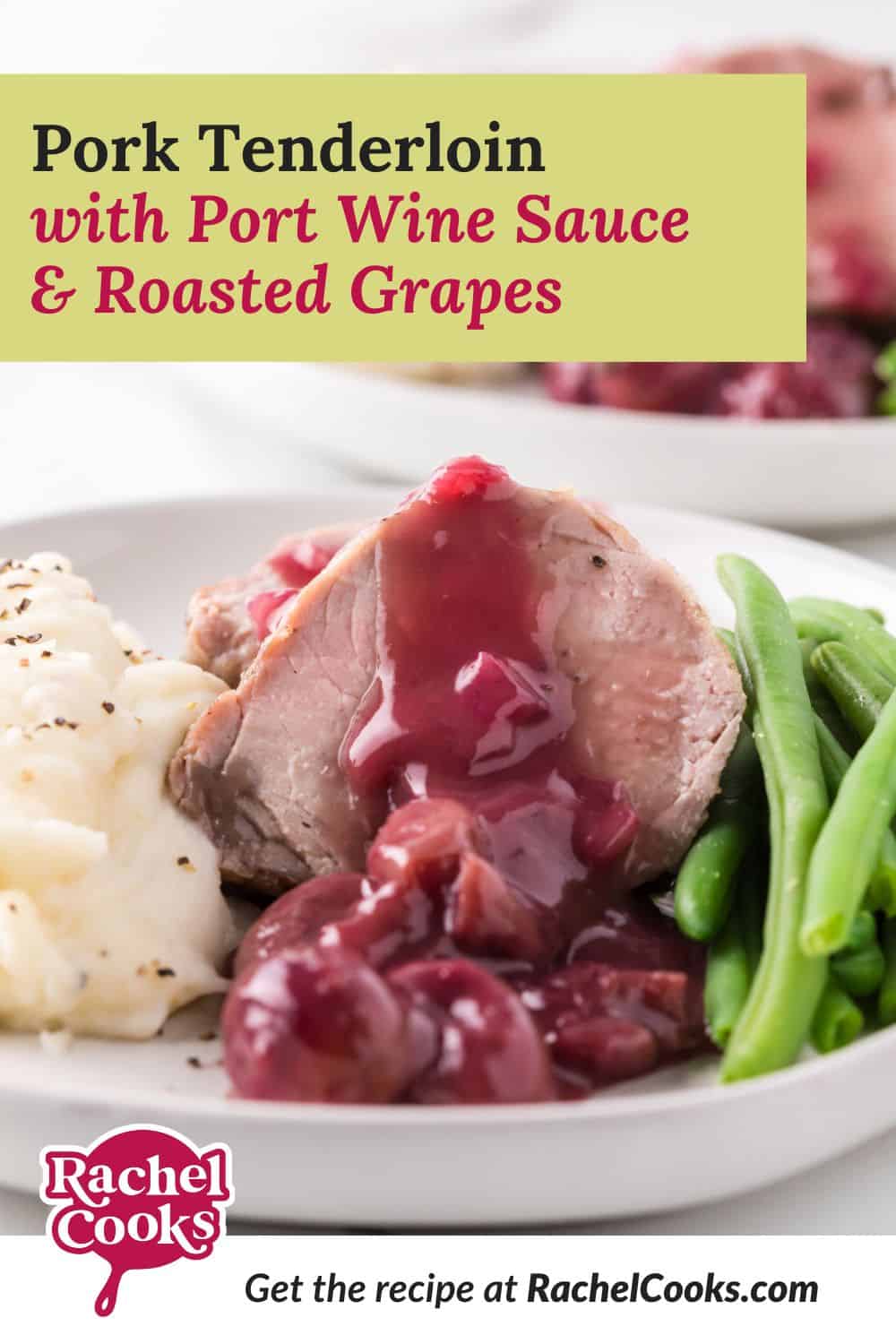 Pork tenderloin with port sauce Pinterest graphic with text and photos.