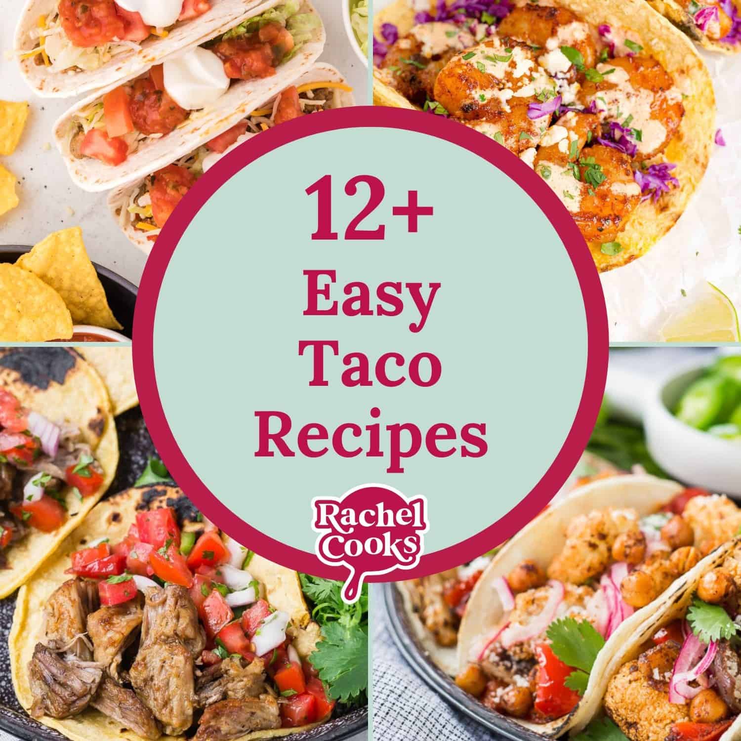 12+ Easy Taco Recipes - Rachel Cooks®