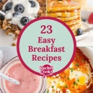 Easy Breakfast recipes graphic with text and photos of recipes.