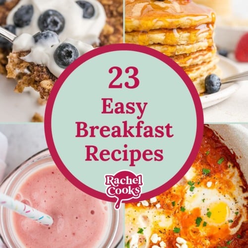 Easy Breakfast recipes graphic with text and photos of recipes.