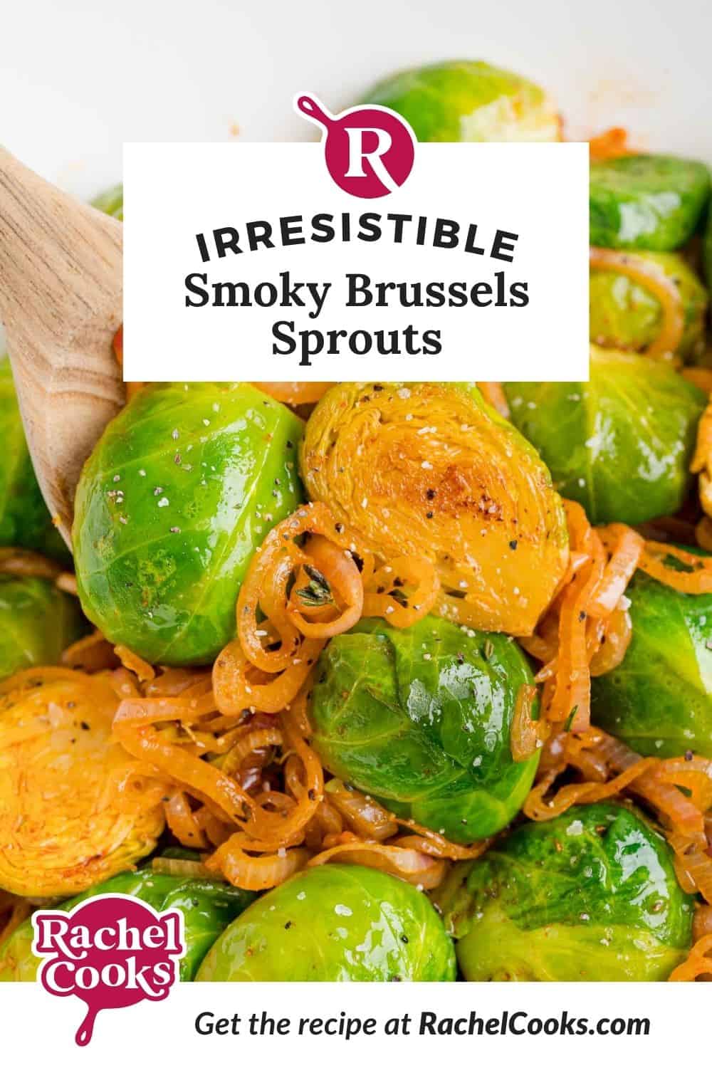 Smoky Brussels sprouts recipe Pinterest graphic with text and photos.