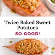 Twice baked sweet potatoes Pinterest graphic with text and photos.