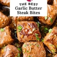 Garlic butter steak bites Pinterest graphic with text and photos.