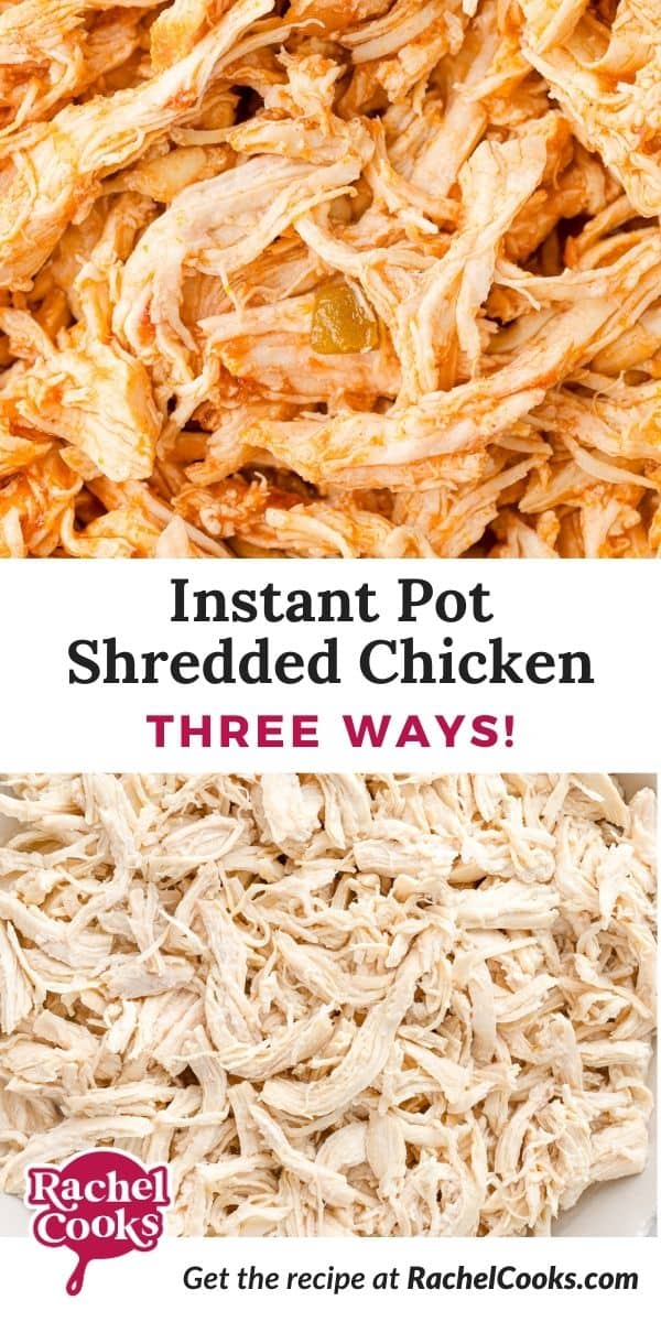Instant Pot shredded chicken Pinterest graphic with text and photos.