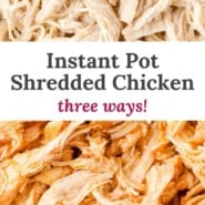 Instant Pot shredded chicken Pinterest graphic with text and photos.