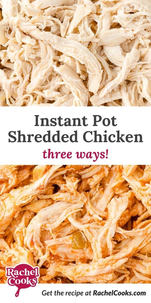 Instant Pot shredded chicken Pinterest graphic with text and photos.