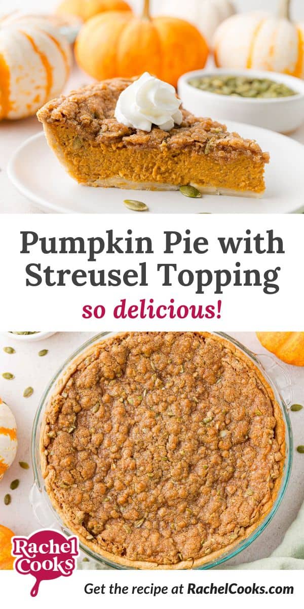 Pumpkin pie with streusel topping Pinterest graphic with text and photos.
