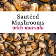 Sautéed mushrooms with marsala Pinterest graphic with text and photos.