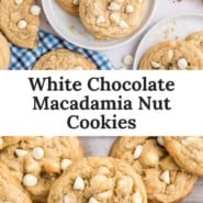 White chocolate macadamia nut cookies Pinterest graphic with text and photos.