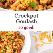 Crockpot goulash Pinterest graphic with text and photos.