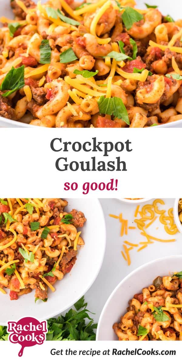 Crockpot goulash Pinterest graphic with text and photos.