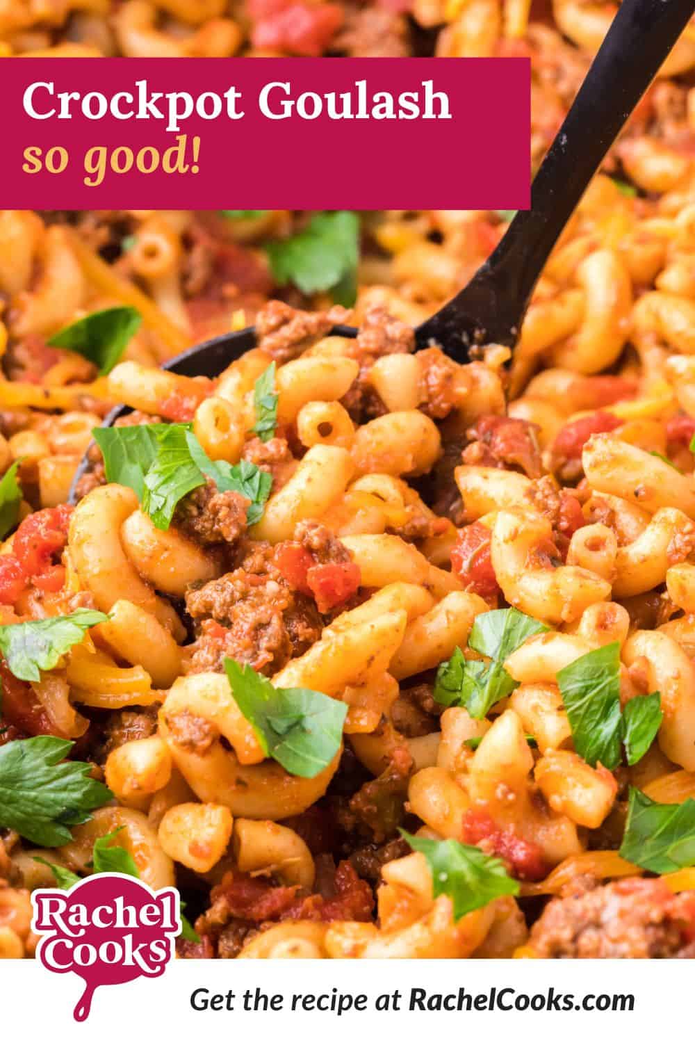 Crockpot goulash Pinterest graphic with text and photos.
