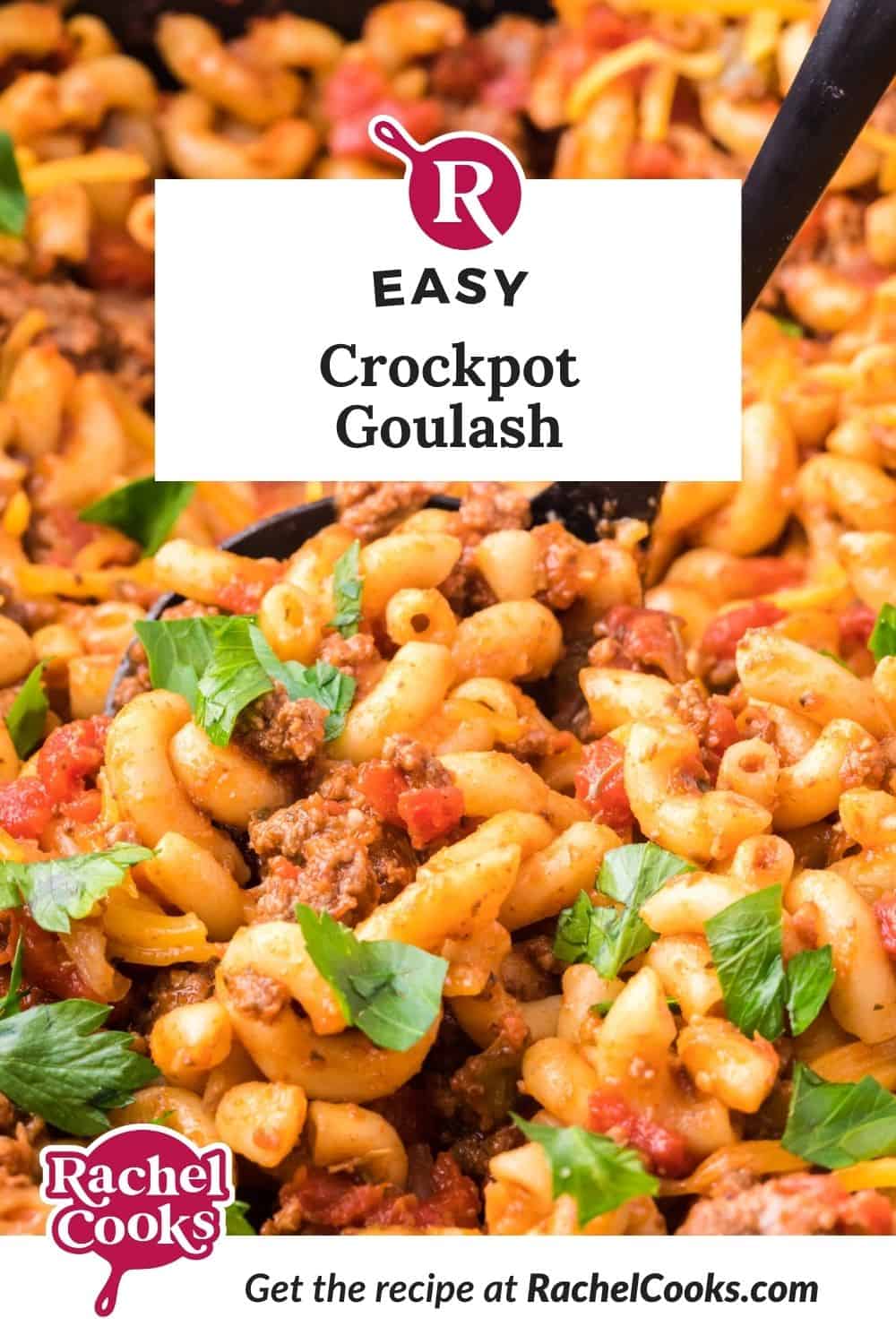 Crockpot goulash Pinterest graphic with text and photos.