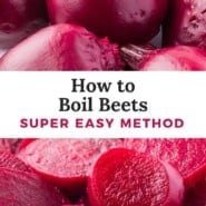 How to boil beets, Pinterest graphic with text and photos.