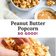 Peanut butter popcorn Pinterest graphic with text and images.