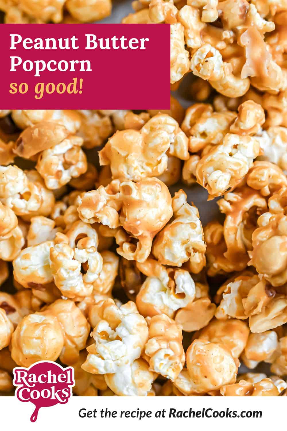 Peanut butter popcorn Pinterest graphic with text and images.