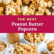 Peanut butter popcorn Pinterest graphic with text and images.