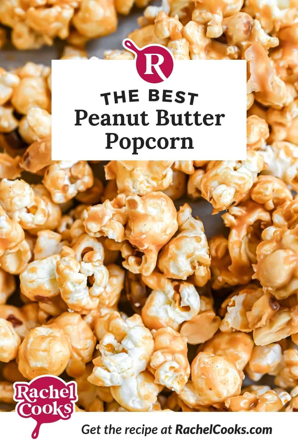 Peanut butter popcorn Pinterest graphic with text and images.