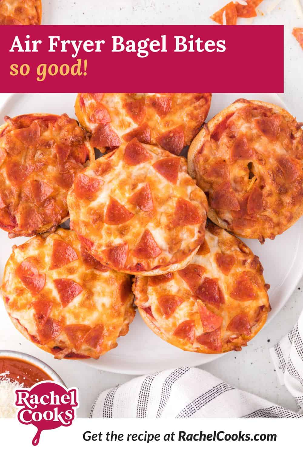 Air fryer bagel bites Pinterest graphic with text and photos.