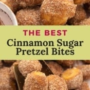 Cinnamon sugar pretzel bites Pinterest graphic with text and photos.