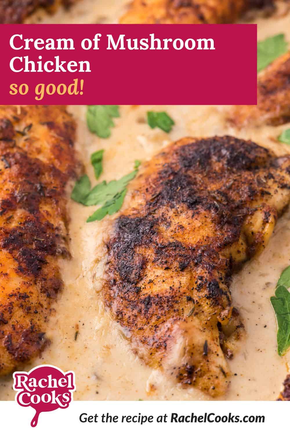 Cream of mushroom chicken Pinterest graphic with text and photos.