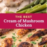 Cream of mushroom chicken Pinterest graphic with text and photos.