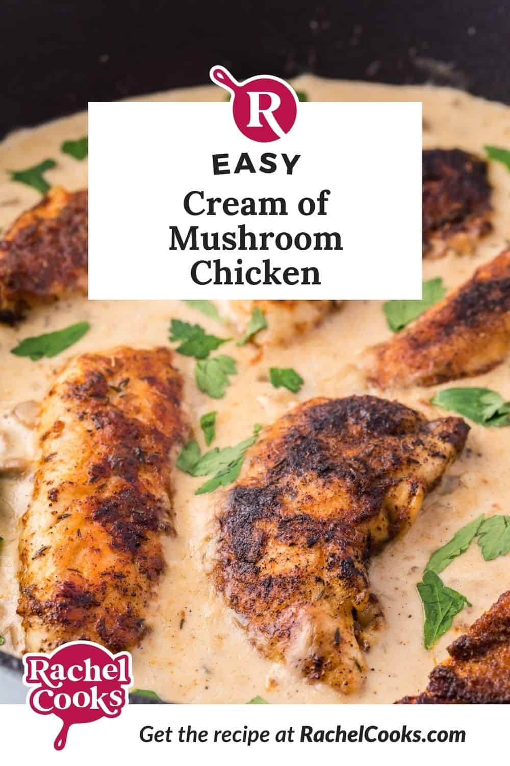 Cream of mushroom chicken Pinterest graphic with text and photos.
