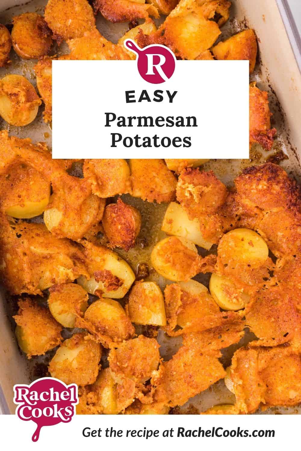 Parmesan potatoes Pinterest image with text overlay with the recipe name.