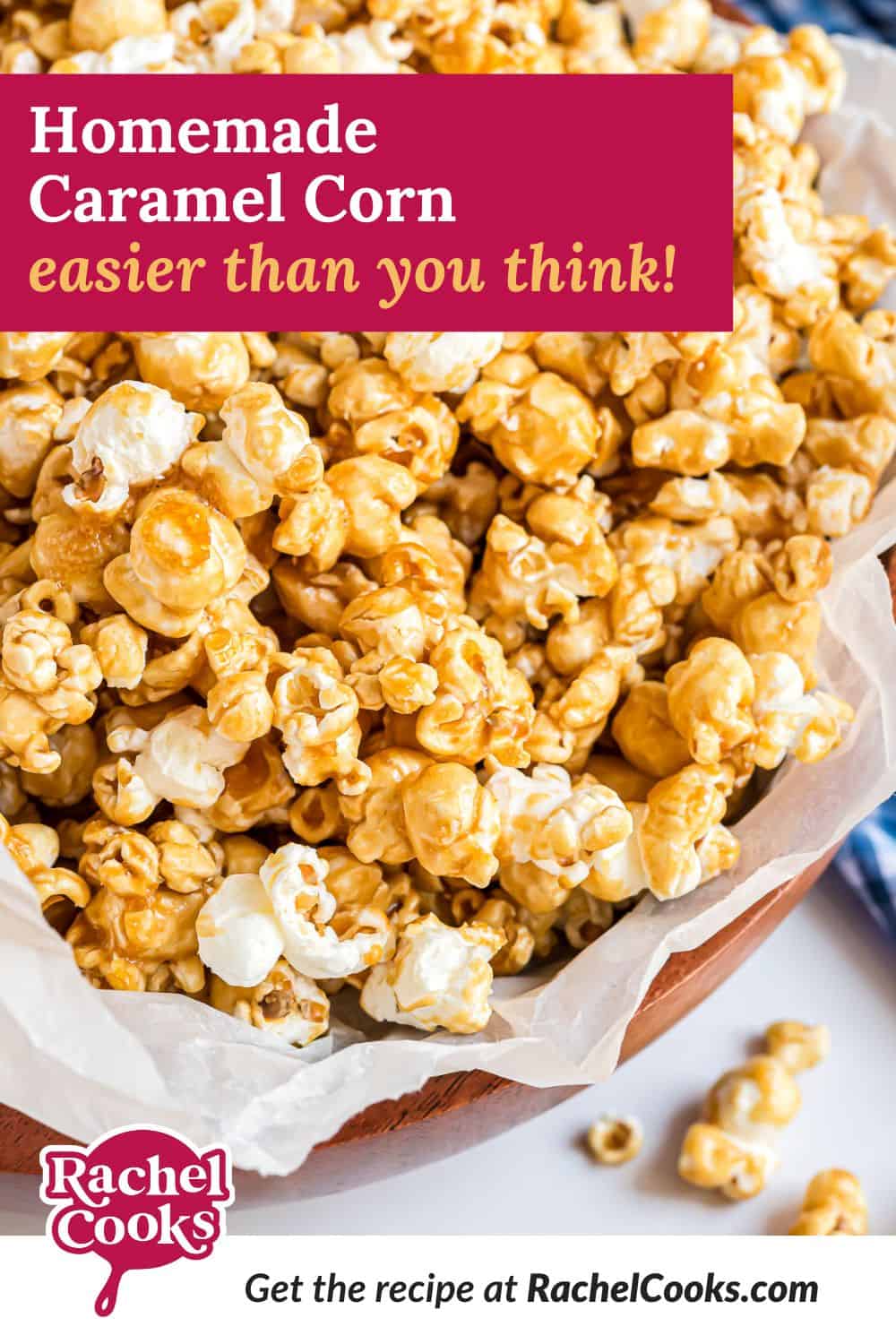 Homemade caramel corn Pinterest graphic with text and images.