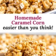 Homemade caramel corn Pinterest graphic with text and images.