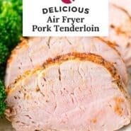 Air fryer pork tenderloin Pinterest graphic with text and photos.