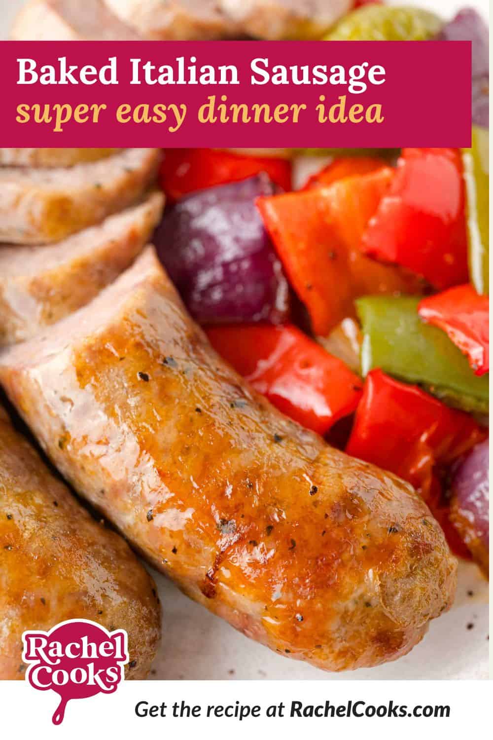Baked Italian sausage Pinterest graphic with text and photos.