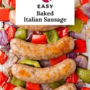 Baked Italian sausage Pinterest graphic with text and photos.