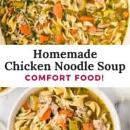 Homemade chicken noodle soup Pinterest graphic with text and photos.